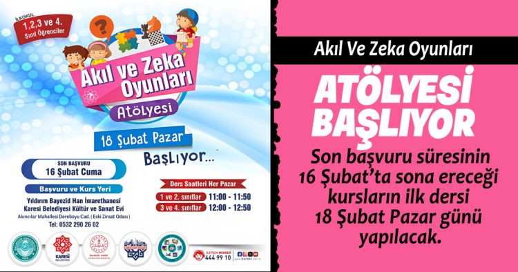 AKIL VE ZEKA OYUNLARI ATÖLYESİ BAŞLIYOR