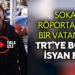 VATANDAŞ TRT’YE BÖYLE İSYAN ETTİ: