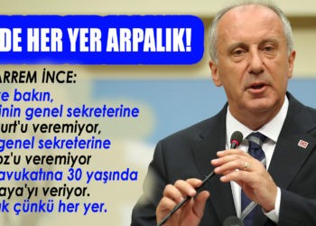 CHP’DE HER YER ARPALIK!