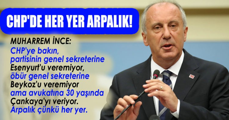 CHP’DE HER YER ARPALIK!