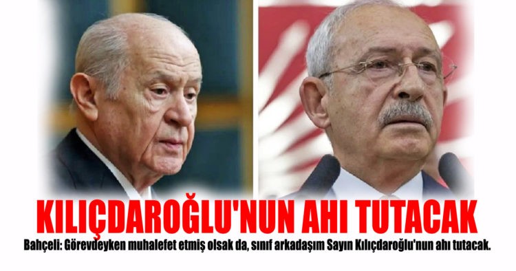 KILIÇDAROĞLU’NUN AHI TUTACAK