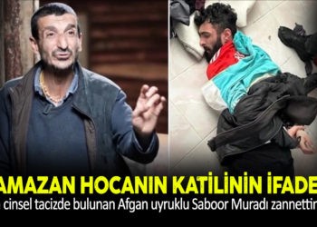 RAMAZAN HOCANIN KATİLİNİN İFADESİ