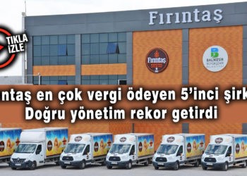 FIRINTAŞ VERGİ REKORTMENİ KIRDI