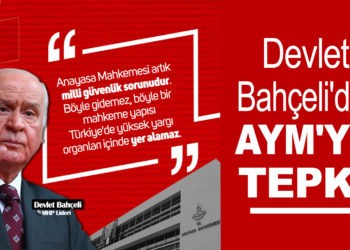 BAHÇELİ’DEN AYM’YE TEPKİ