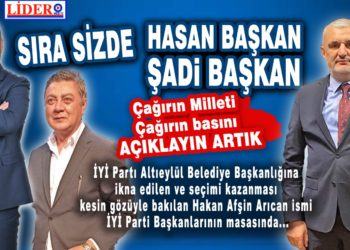SIRA SİZDE ŞADİ BAŞKAN, HASAN BAŞKAN