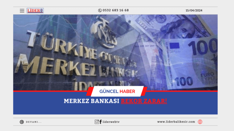 Merkez Bankası Rekor Zarar!