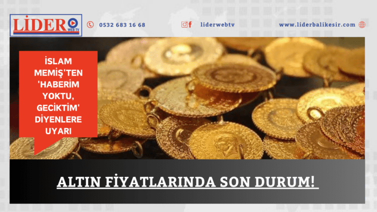 Altın fiyatlarında son durum! İslam Memiş’ten ‘Haberim yoktu, geciktim’ diyenlere uyarı: “Bugün, yarın, akşam, sabah”