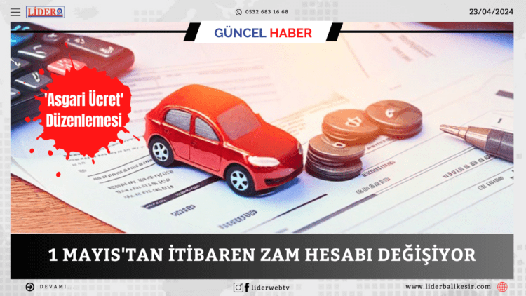 1 Mayıs’tan itibaren zam hesabı değişiyor