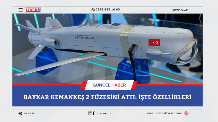 Baykar KEMANKEŞ 2 füzesini attı: İşte özellikleri