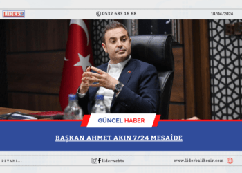 Başkan Ahmet Akın 7/24 mesaide