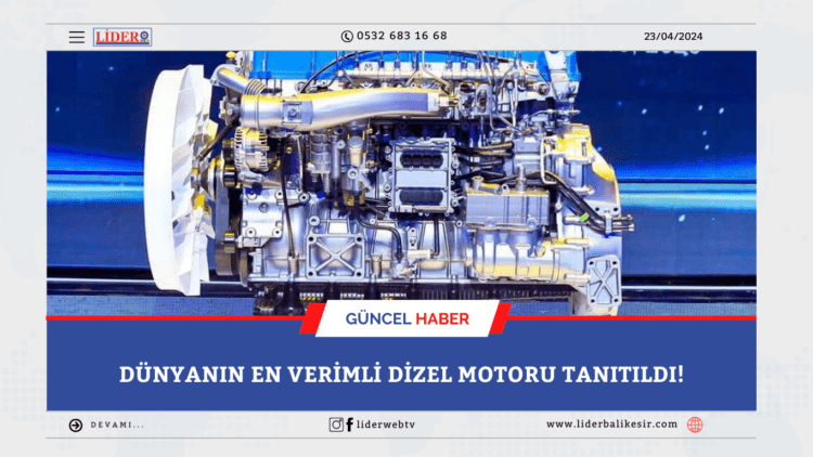 Dünyanın en verimli dizel motoru tanıtıldı!