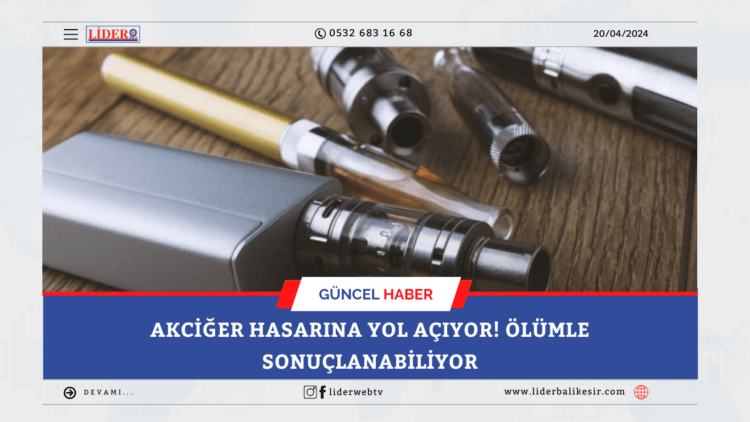 Akciğer hasarına yol açıyor! Ölümle sonuçlanabiliyor