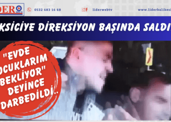 Taksiciye direksiyon başında saldırı! “Evde çocuklarım bekliyor” deyince darbedildi..