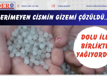 Dolu ile birlikte yağıyordu! Erimeyen cismin gizemi çözüldü