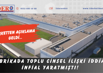 Fabrikada toplu cinsel ilişki iddiası infial yaratmıştı! Şirketten açıklama geldi…