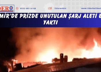 İzmir’de prizde unutulan şarj aleti evi yaktı