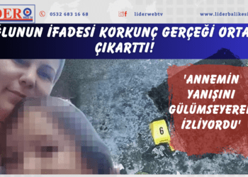 Oğlunun ifadesi korkunç gerçeği ortaya çıkarttı! ‘Annemin yanışını gülümseyerek izliyordu’