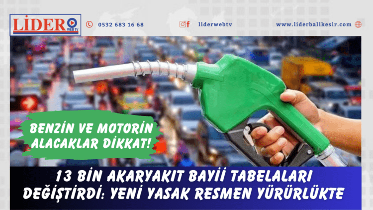 13 bin akaryakıt bayii tabelaları değiştirdi: Yeni yasak resmen yürürlükte