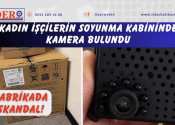 Kadın işçilerin soyunma kabininde kamera bulundu