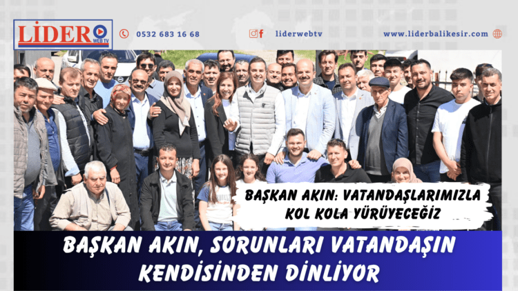 Başkan Akın: Vatandaşlarımızla kol kola yürüyeceğiz