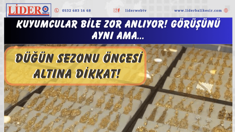 Düğün sezonu öncesi altına dikkat! Kuyumcular bile zor anlıyor! Görüşünü aynı ama…
