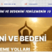 Zihnini ve bedenini yenilemenin 10 yolu