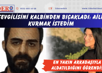 En yakın arkadaşıyla aldatıldığını öğrendi! Sevgilisini kalbinden bıçakladı: Aile kurmak istedim