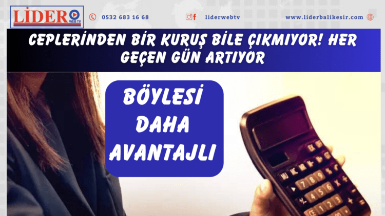 Ceplerinden bir kuruş bile çıkmıyor! Her geçen gün artıyor: Böylesi daha avantajlı