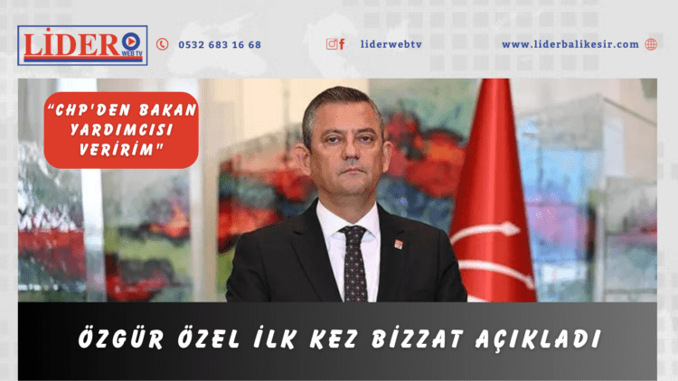 Özgür Özel ilk kez bizzat açıkladı