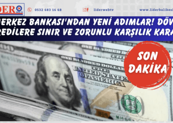 Merkez Bankası’ndan yeni adımlar! Döviz kredilere sınır ve zorunlu karşılık kararı