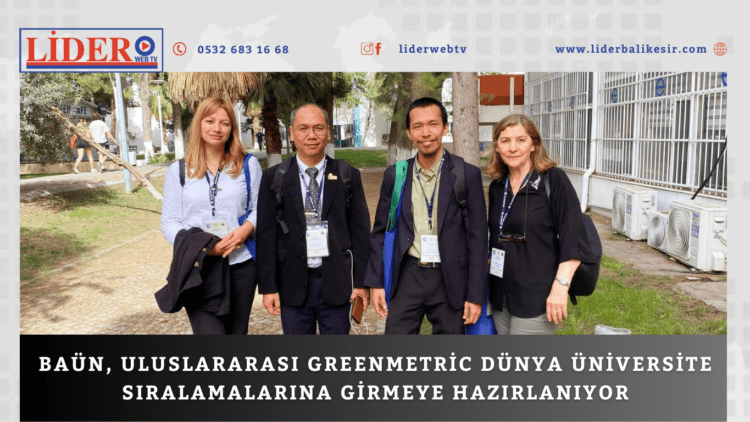 BAÜN, Uluslararası Greenmetric Dünya Üniversite Sıralamalarına Girmeye Hazırlanıyor