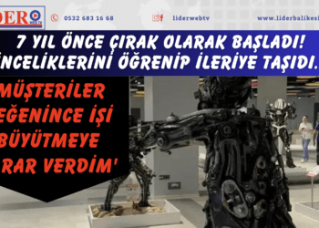 7 yıl önce çırak olarak başladı! İnceliklerini öğrenip ileriye taşıdı…