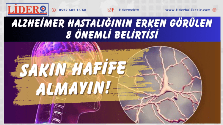 Sakın hafife almayın! Alzheimer hastalığının erken görülen 8 önemli belirtisi