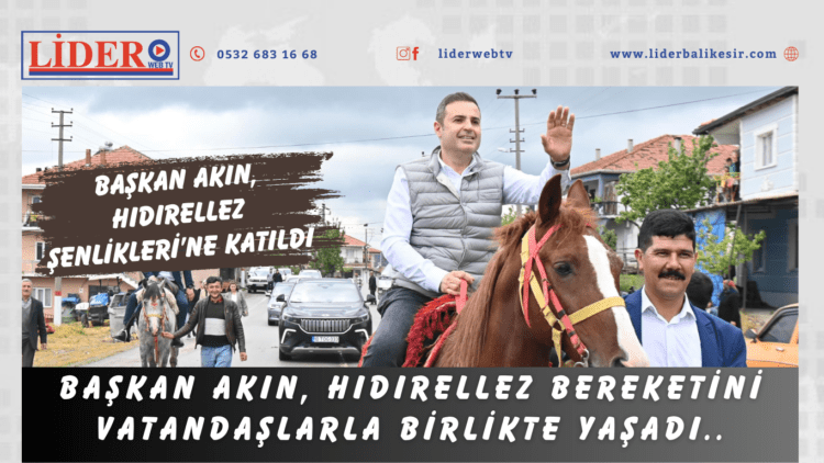 Başkan Akın, Hıdırellez bereketini vatandaşlarla birlikte yaşadı..