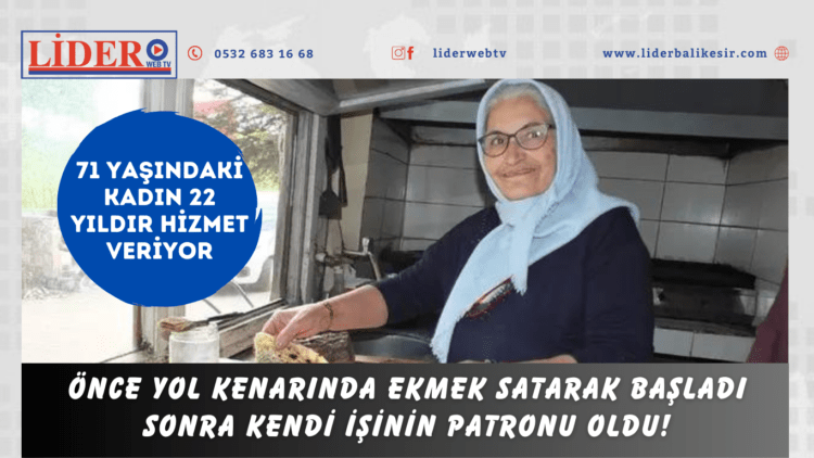 71 yaşındaki kadın 22 yıldır hizmet veriyor