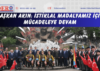 Başkan Akın: İstiklal Madalyamız için mücadeleye devam