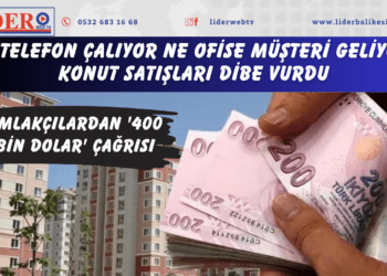 Ne telefon çalıyor ne ofise müşteri geliyor! Konut satışları dibe vurdu: Emlakçılardan ‘400 bin dolar’ çağrısı