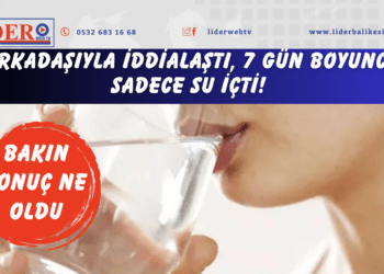 Arkadaşıyla iddialaştı, 7 gün boyunca sadece su içti!