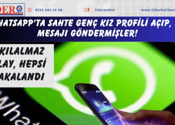 WhatsApp’ta sahte genç kız profili açıp, bu mesajı göndermişler! Akılalmaz olay, hepsi yakalandı