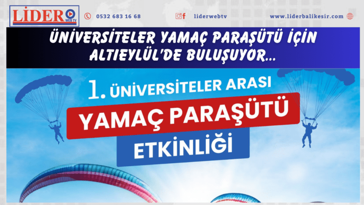 Üniversiteler yamaç paraşütü için Altıeylül’de buluşuyor…