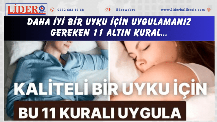 Daha iyi bir uyku için uygulamanız gereken 11 altın kural…