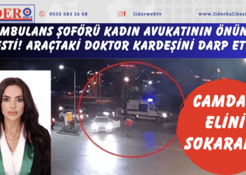 Ambulans şoförü kadın avukatının önünü kesti! Araçtaki doktor kardeşini darp etti: Camdan elini sokarak…