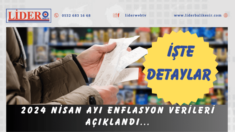 2024 Nisan Ayı Enflasyon Verileri Açıklandı… İşte Detaylar