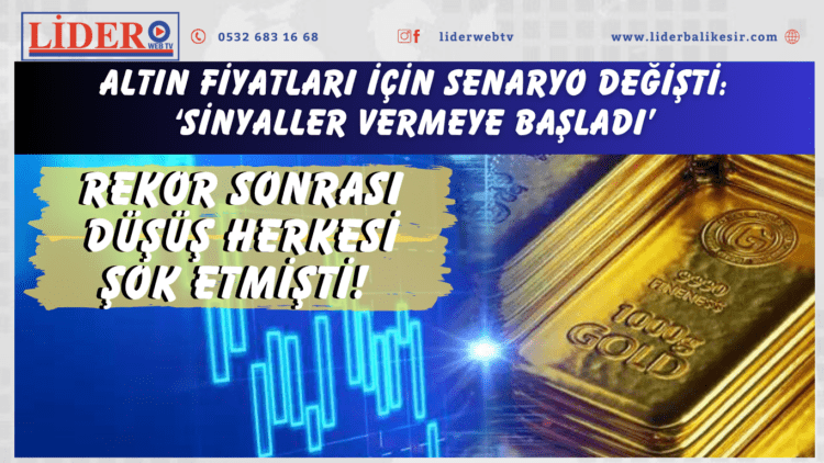 Rekor sonrası düşüş herkesi şok etmişti! Altın fiyatları için senaryo değişti: ‘Sinyaller vermeye başladı’