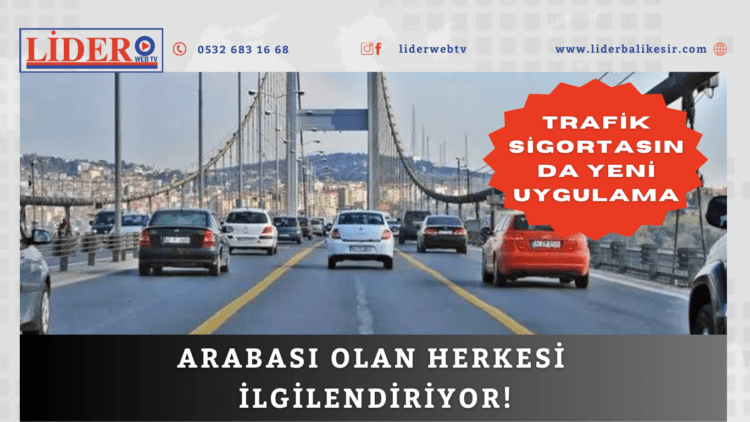 Arabası olan herkesi ilgilendiriyor! Trafik sigortasında yeni uygulama: Bugün devreye alındı