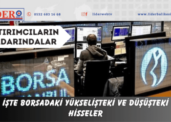 İşte borsadaki yükselişteki ve düşüşteki hisseler
