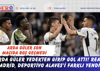 Arda Güler yedekten girip gol attı! Real Madrid, Deportivo Alaves’i farklı yendi