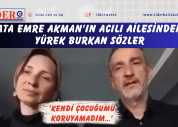 Ata Emre Akman’ın acılı ailesinden yürek burkan sözler: ‘Kendi çocuğumu koruyamadım…’