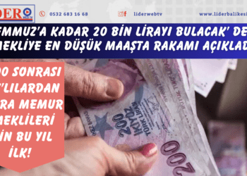 ‘Temmuz’a kadar 20 bin lirayı bulacak’ dedi: Emekliye en düşük maaşta rakamı açıkladı: 2000 sonrası SSK’lılardan sonra memur emeklileri için bu yıl ilk!