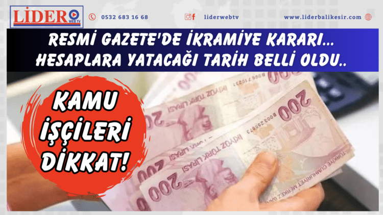 Resmi Gazete’de ikramiye kararı…Hesaplara yatacağı tarih belli oldu..